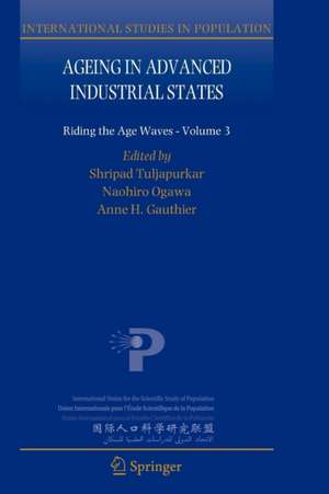 Ageing in Advanced Industrial States: Riding the Age Waves - Volume 3 de Shripad Tuljapurkar