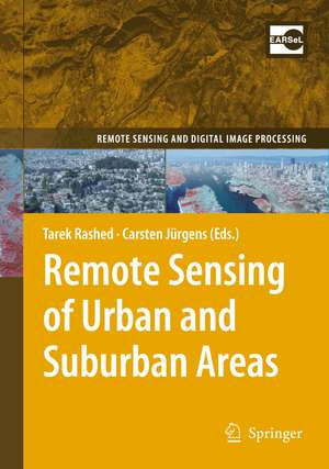 Remote Sensing of Urban and Suburban Areas de Tarek Rashed