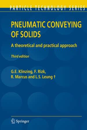 Pneumatic Conveying of Solids: A theoretical and practical approach de G.E. Klinzing