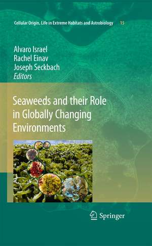 Seaweeds and their Role in Globally Changing Environments de Alvaro Israel