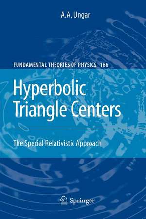 Hyperbolic Triangle Centers: The Special Relativistic Approach de A.A. Ungar