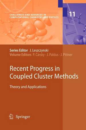 Recent Progress in Coupled Cluster Methods: Theory and Applications de Petr Cársky