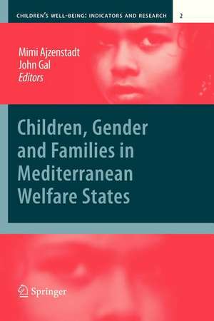 Children, Gender and Families in Mediterranean Welfare States de Mimi Ajzenstadt