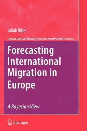 Forecasting International Migration in Europe: A Bayesian View de Jakub Bijak