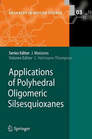 Applications of Polyhedral Oligomeric Silsesquioxanes de Claire Hartmann-Thompson