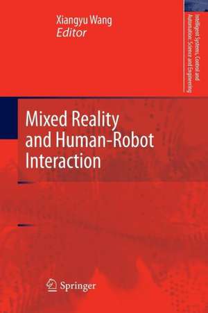 Mixed Reality and Human-Robot Interaction de Xiangyu Wang