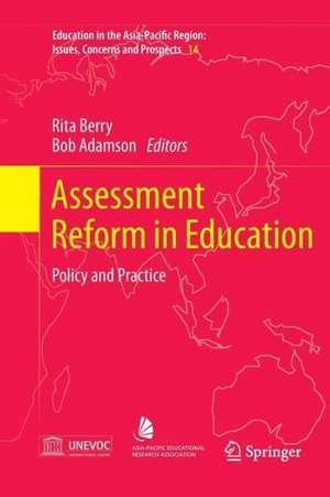 Assessment Reform in Education: Policy and Practice de Rita Berry