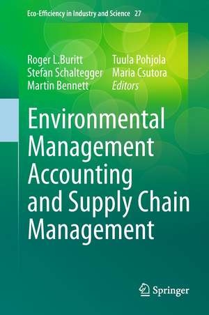 Environmental Management Accounting and Supply Chain Management de Roger L. Burritt