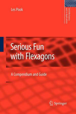 Serious Fun with Flexagons: A Compendium and Guide de L.P. Pook