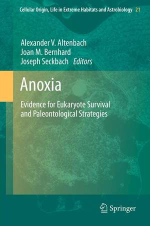 Anoxia: Evidence for Eukaryote Survival and Paleontological Strategies de Alexander Altenbach