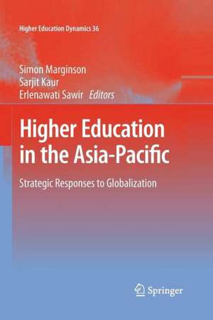 Higher Education in the Asia-Pacific: Strategic Responses to Globalization de Simon Marginson