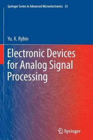 Electronic Devices for Analog Signal Processing de Yu. K. Rybin