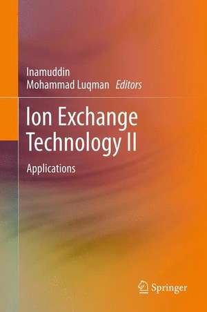 Ion Exchange Technology II: Applications de Dr. Inamuddin