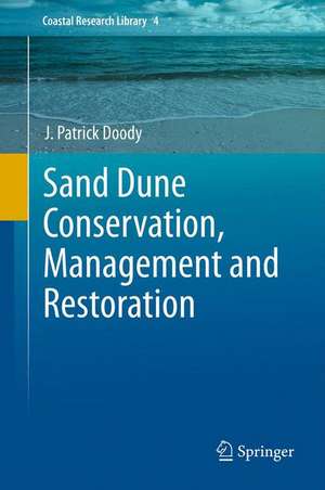 Sand Dune Conservation, Management and Restoration de J. Patrick Doody