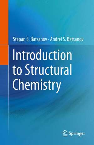 Introduction to Structural Chemistry de Stepan S. Batsanov