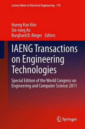 IAENG Transactions on Engineering Technologies: Special Edition of the World Congress on Engineering and Computer Science 2011 de Haeng Kon Kim