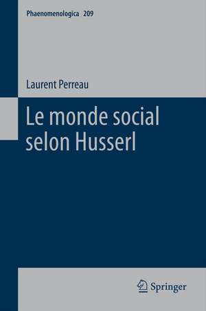 Le monde social selon Husserl de Laurent Perreau