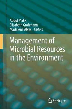 Management of Microbial Resources in the Environment de Abdul Malik