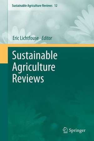 Sustainable Agriculture Reviews de Eric Lichtfouse