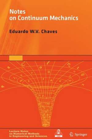 Notes on Continuum Mechanics de Eduardo WV Chaves