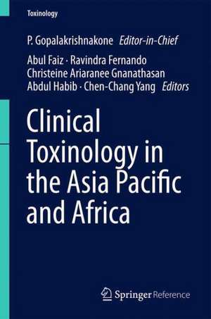 Clinical Toxinology in Asia Pacific and Africa de P. Gopalakrishnakone