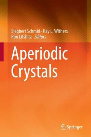 Aperiodic Crystals de Siegbert Schmid