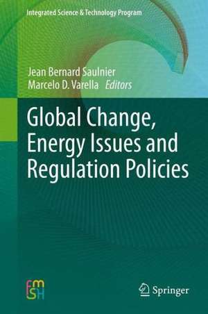 Global Change, Energy Issues and Regulation Policies de Jean Bernard Saulnier