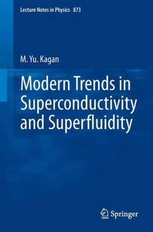 Modern trends in Superconductivity and Superfluidity de M. Yu. Kagan