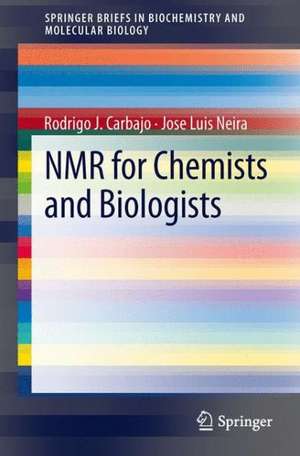 NMR for Chemists and Biologists de Rodrigo J. Carbajo