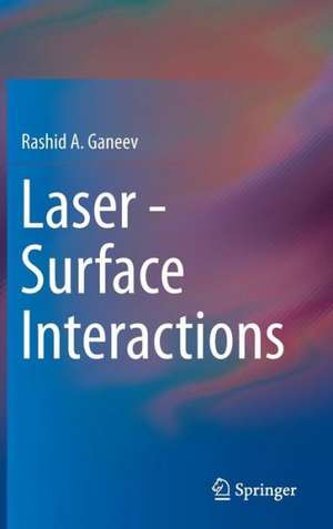 Laser - Surface Interactions de Rashid A. Ganeev