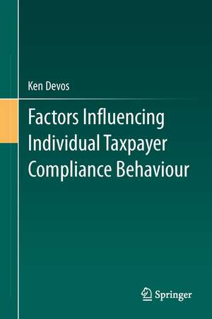 Factors Influencing Individual Taxpayer Compliance Behaviour de Ken Devos