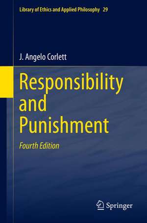 Responsibility and Punishment de J. Angelo Corlett