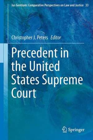 Precedent in the United States Supreme Court de Christopher J. Peters