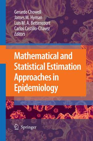 Mathematical and Statistical Estimation Approaches in Epidemiology de Gerardo Chowell