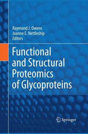 Functional and Structural Proteomics of Glycoproteins de Raymond J. Owens