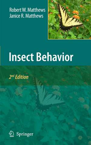 Insect Behavior de Robert W. Matthews