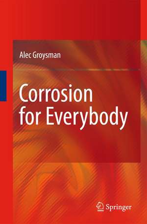 Corrosion for Everybody de Alec Groysman