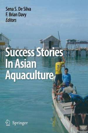 Success Stories in Asian Aquaculture de Sena S. De Silva