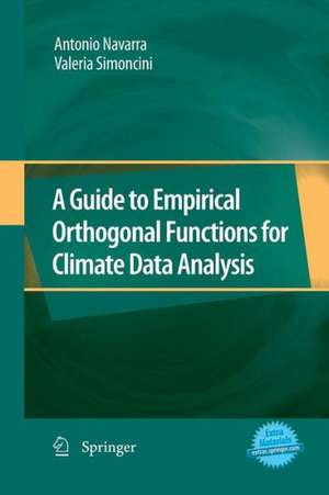 A Guide to Empirical Orthogonal Functions for Climate Data Analysis de Antonio Navarra