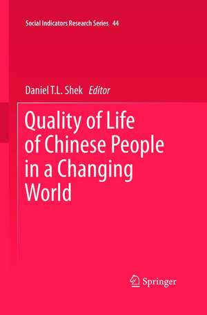 Quality of Life of Chinese People in a Changing World de Daniel T.L. SHEK