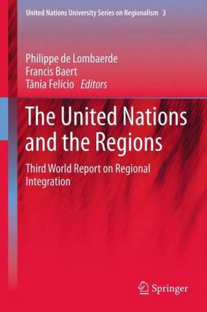 The United Nations and the Regions: Third World Report on Regional Integration de Philippe Lombaerde