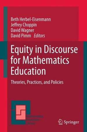 Equity in Discourse for Mathematics Education: Theories, Practices, and Policies de Beth Herbel-Eisenmann