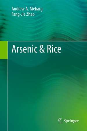 Arsenic & Rice de Andrew A. Meharg