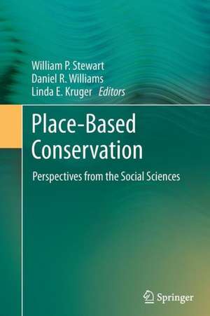 Place-Based Conservation: Perspectives from the Social Sciences de William P. Stewart