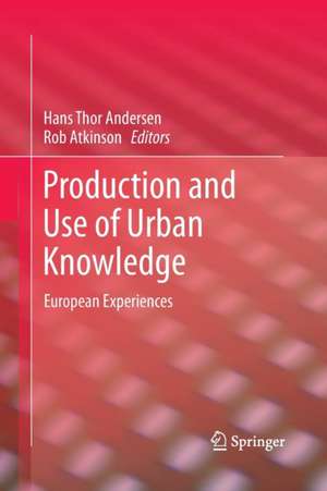 Production and Use of Urban Knowledge: European Experiences de Hans Thor Andersen