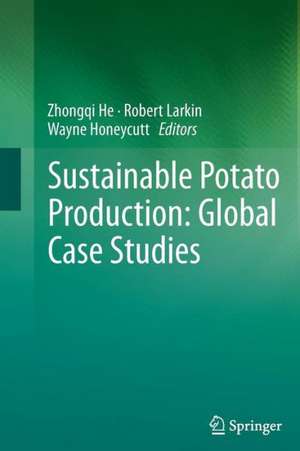 Sustainable Potato Production: Global Case Studies de Zhongqi He