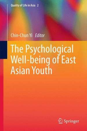 The Psychological Well-being of East Asian Youth de Chin-Chun Yi