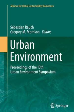 Urban Environment: Proceedings of the 10th Urban Environment Symposium de Sébastien Rauch