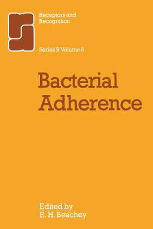 Bacterial Adherence de C. Beachey