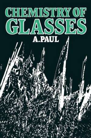 Chemistry of Glasses de A. Paul